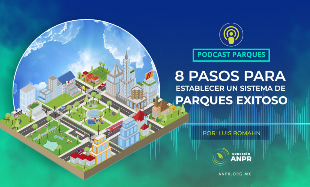8 Pasos para establecer un sistema de parques exitoso