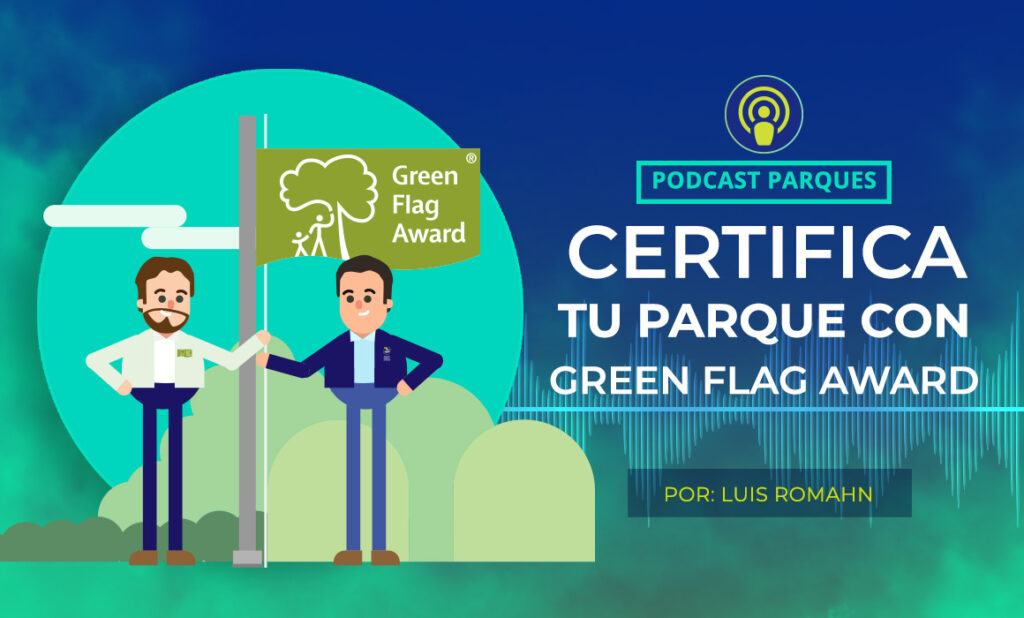green_flag_award Certifica tu parque – Green Flag Award