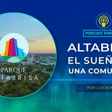 Altabrisa – El sueño de una comunidad