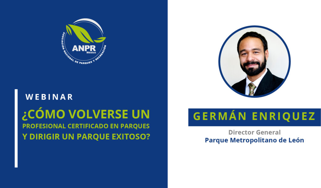 ¿Cómo volverse un Profesional Certificado en Parques y dirigir un parque exitoso?