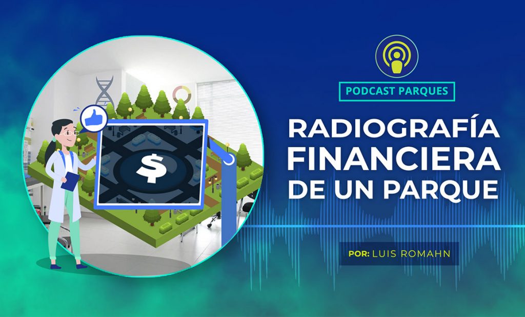 Radiografía Financiera de un Parque