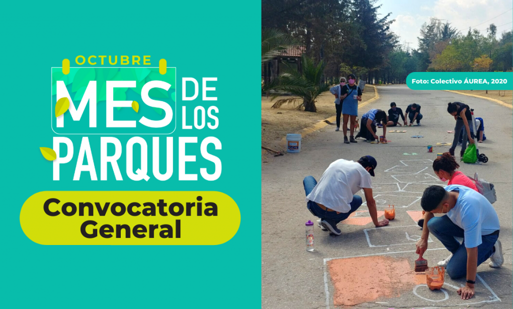 Convocatoria General de Participación – Octubre, Mes de los Parques 2021