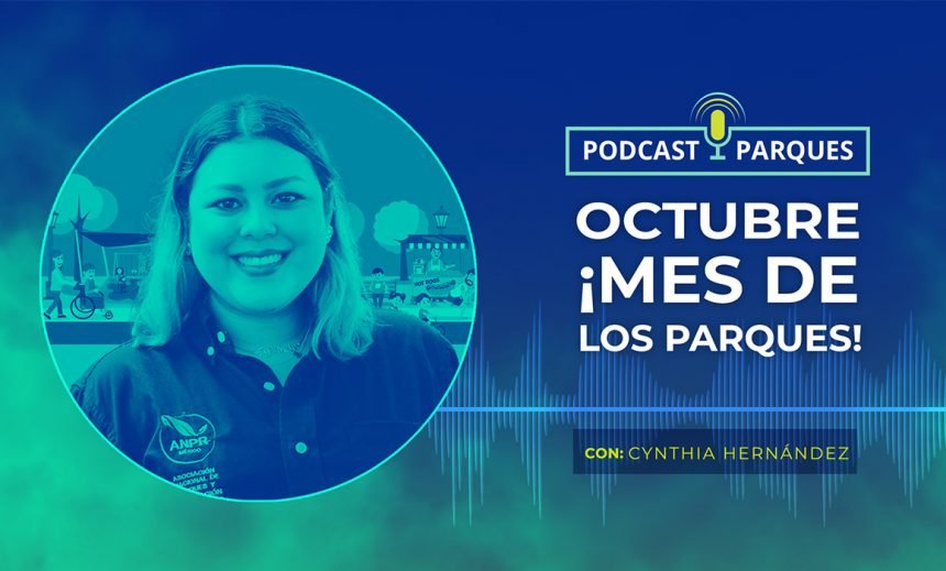 Octubre – ¡Mes de los Parques!