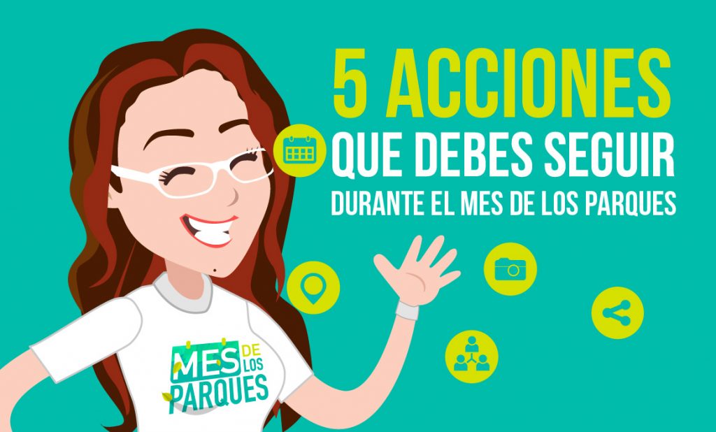 5 acciones que debes seguir durante el Mes de los Parques