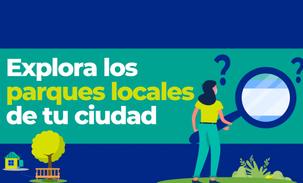 explora-los-parques-locales-de-tu-ciudad-mes-de-los-parques- anpr Parques Locales de tu ciudad - Mes de los Parques