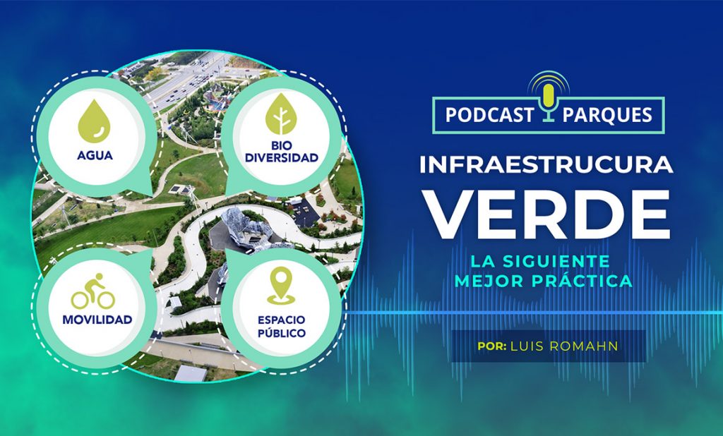 Infraestructura Verde – La Siguiente Mejor Práctica