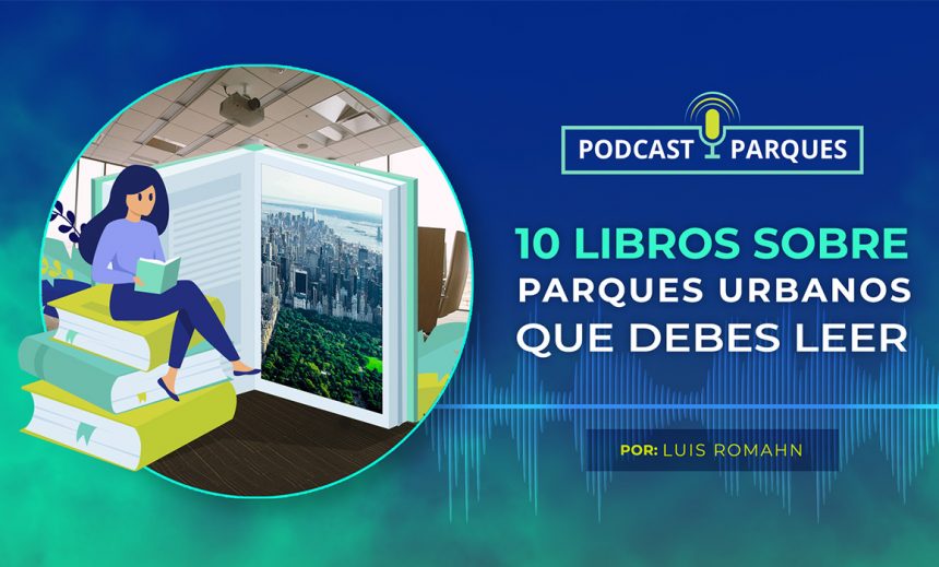 10 Libros sobre Espacios Públicos que debes de leer
