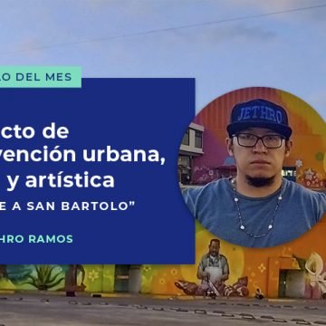 Proyecto de intervención urbana, social y artística “Rescate a San Bartolo”