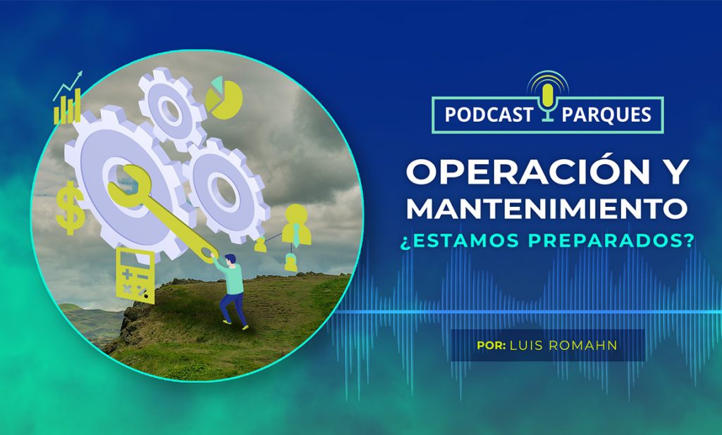 Operación y Mantenimiento – ¿Estamos preparados?