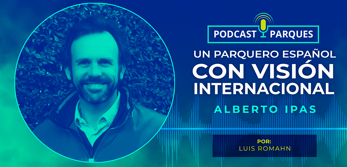 Alberto Ipas – Un Parquero Español con visión Internacional