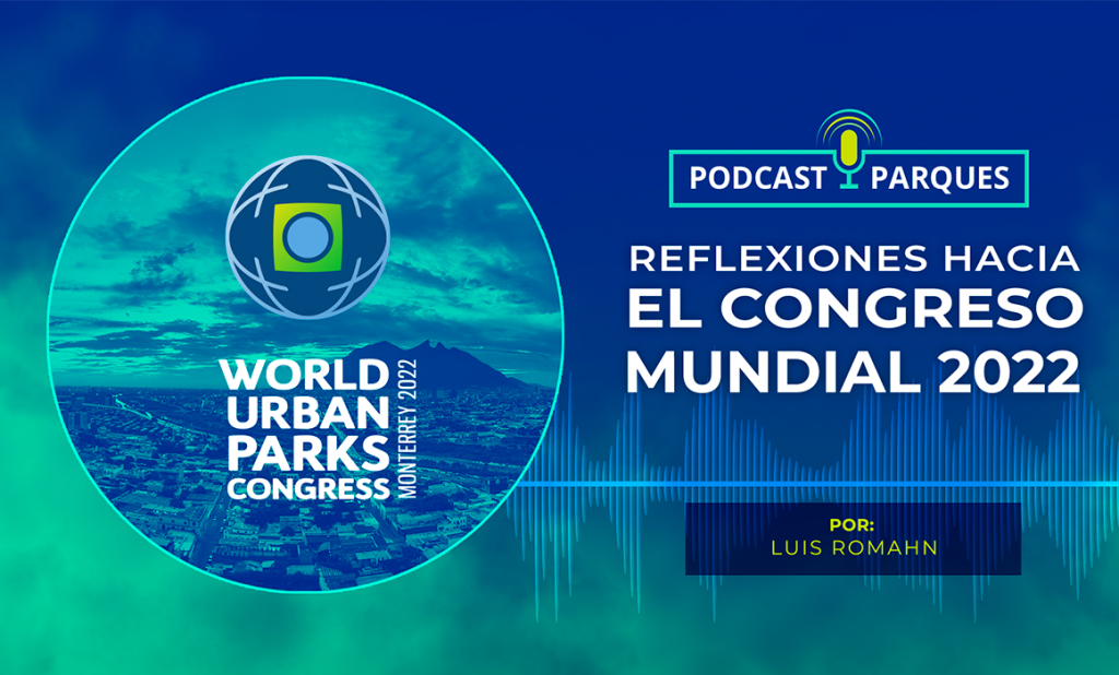 Podcast-Blog-74 Reflexiones hacia el congreso mundial 2022