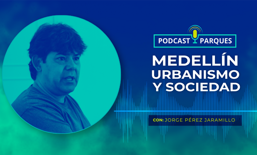 Medellin - Urbanismo y Sociedad por Jorge Perez Jaramillo
