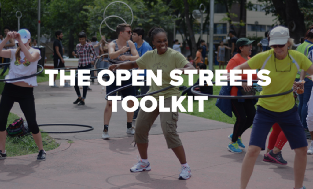The Open Streets toolkit Project El Proyecto Calles Abiertas