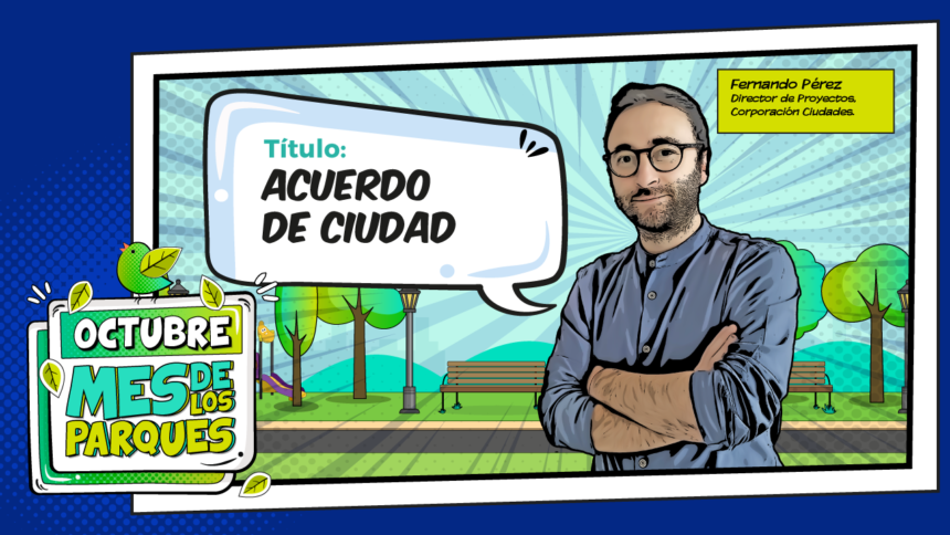 webinar-anpr-mes-de-los-parques-corporacion-ciudades Acuerdo de Ciudad