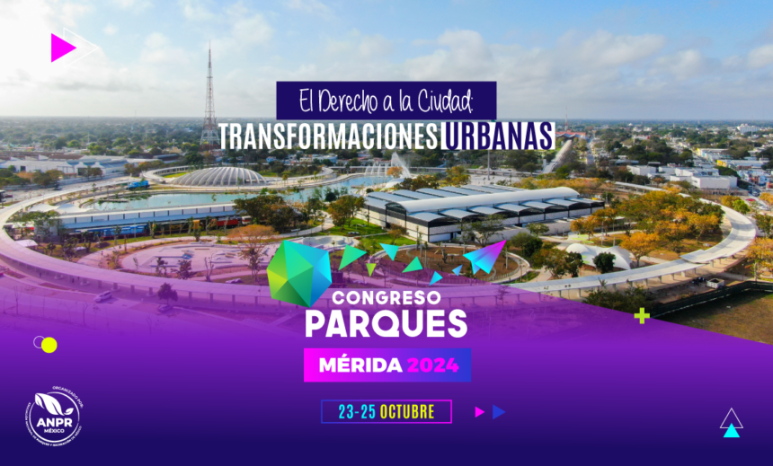 congreso-parques-anpr-mexico-2024-blog ¡Te esperamos con los brazos abiertos en casa! – Congreso Parques 2024