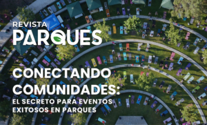 Conectando Comunidades: El Secreto para Eventos Exitosos en Parques