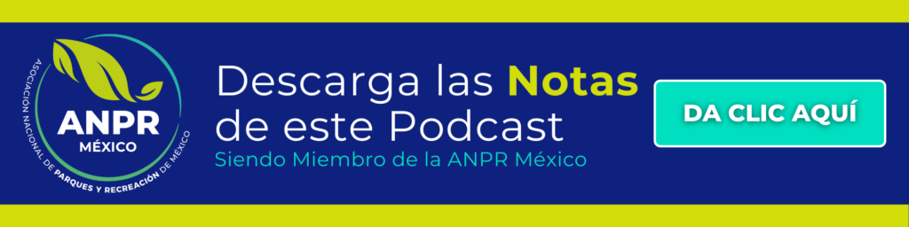 descarga las notas del podcast parques