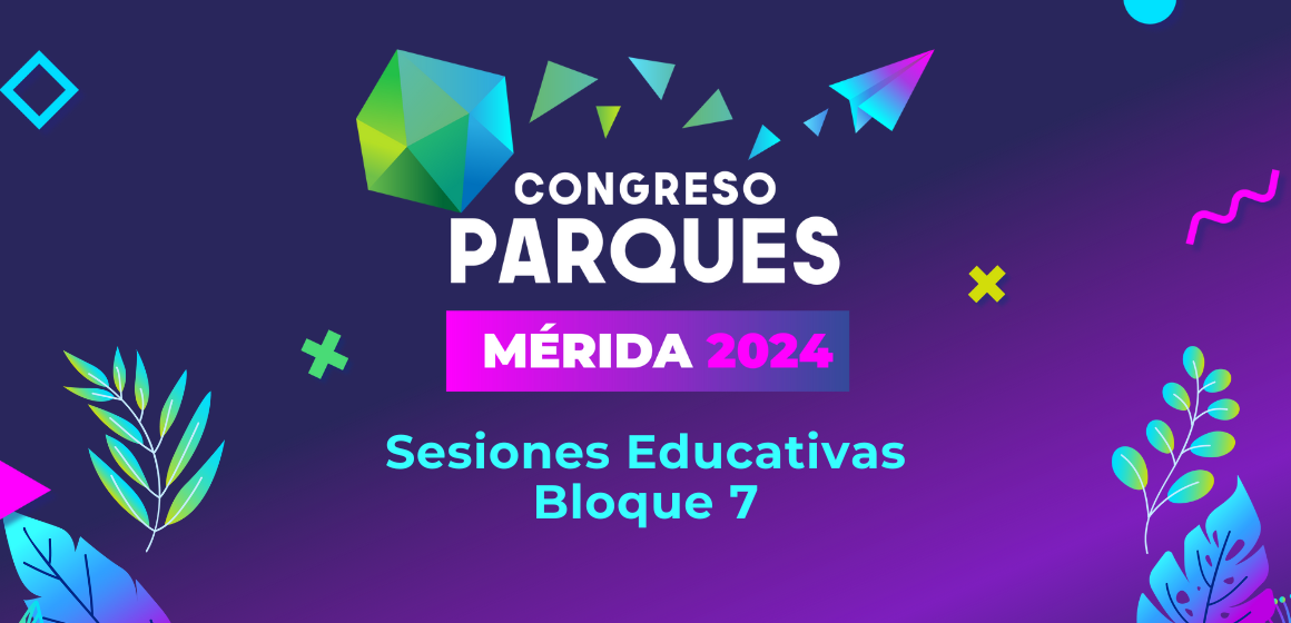 blog congreso parques bloque 7