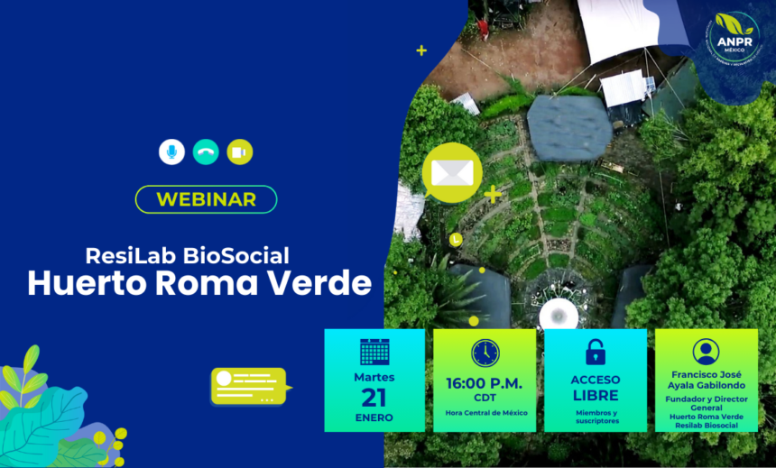 ResiLab BioSocial Huerto Roma Verde webinar anpr