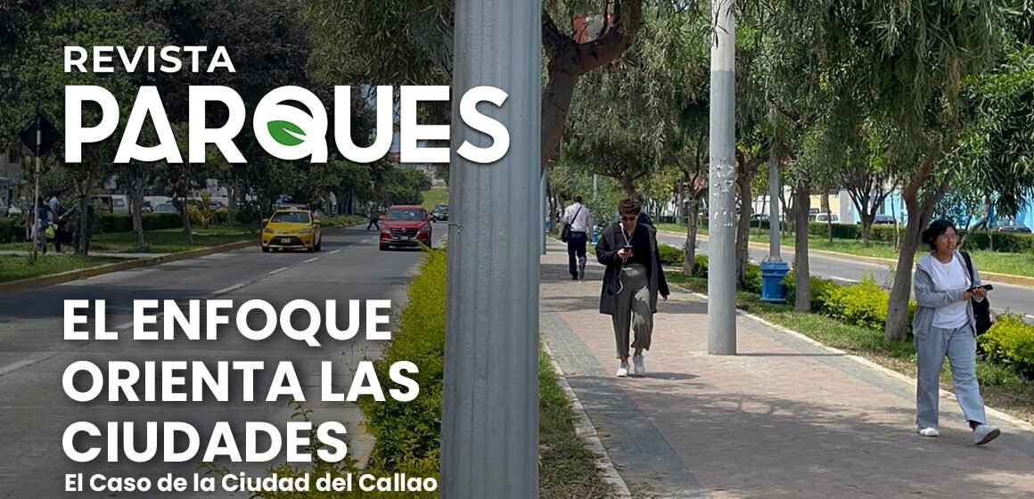 El Enfoque Orienta las Ciudades. El Caso de la Ciudad del Callao