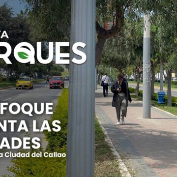 El Enfoque Orienta las Ciudades. El Caso de la Ciudad del Callao