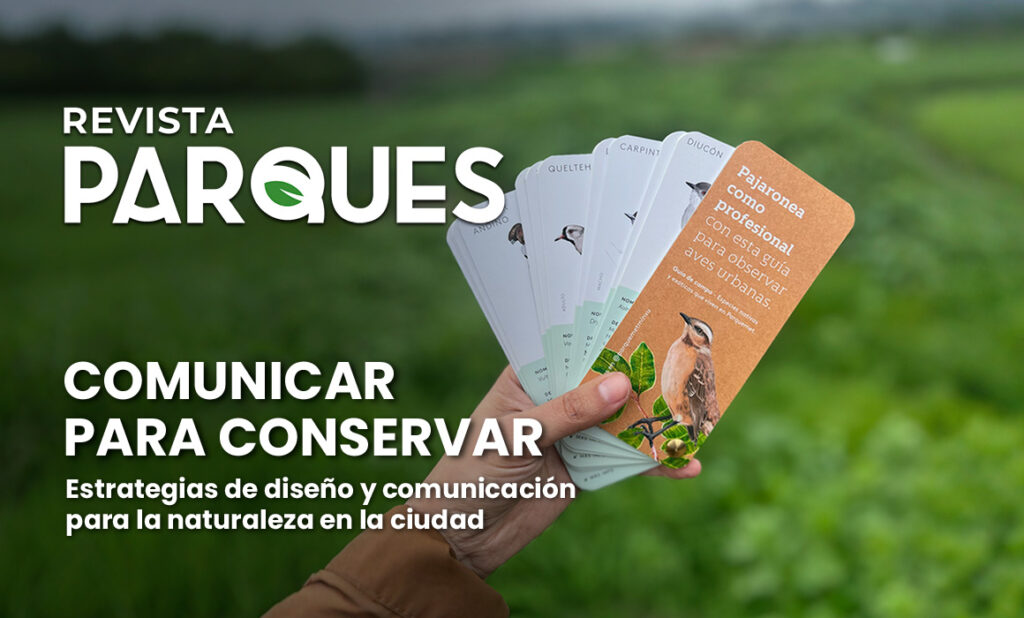 Comunicar para Conservar: Estrategias de Diseño y Comunicación para la Naturaleza en la Ciudad