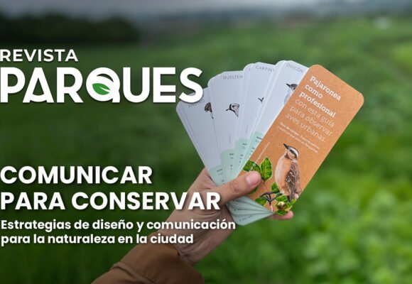 Comunicar para Conservar: Estrategias de Diseño y Comunicación para la Naturaleza en la Ciudad