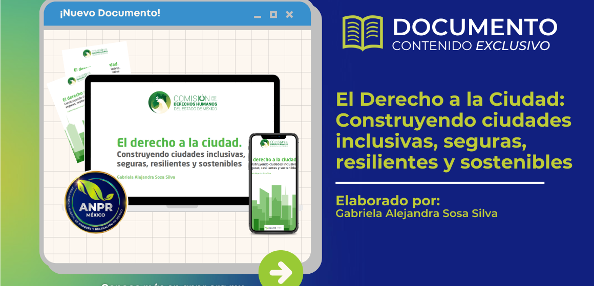 Documento de biblioteca - El Derecho a la Ciudad Construyendo ciudades inclusivas, seguras, resilientes y sostenibles