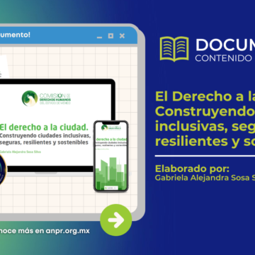 Documento de biblioteca - El Derecho a la Ciudad Construyendo ciudades inclusivas, seguras, resilientes y sostenibles