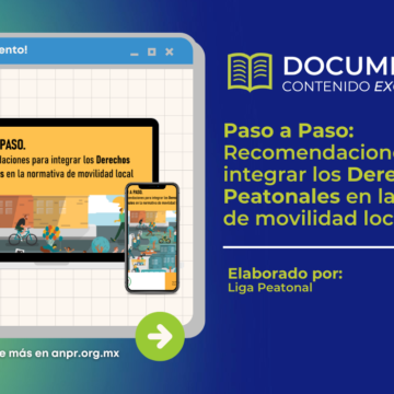 Documento de biblioteca - Paso a Paso Recomendaciones para integrar los Derechos Peatonales en la normativa de movilidad local
