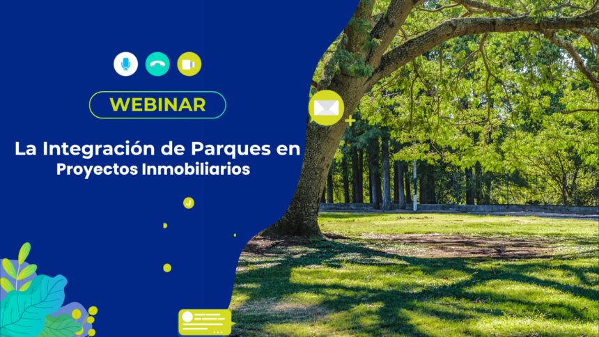 La Integración de Parques en Proyectos Inmobiliarios