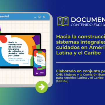 Documento de biblioteca - Hacia la construcción de sistemas integrales de cuidados en América Latina y el Caribe