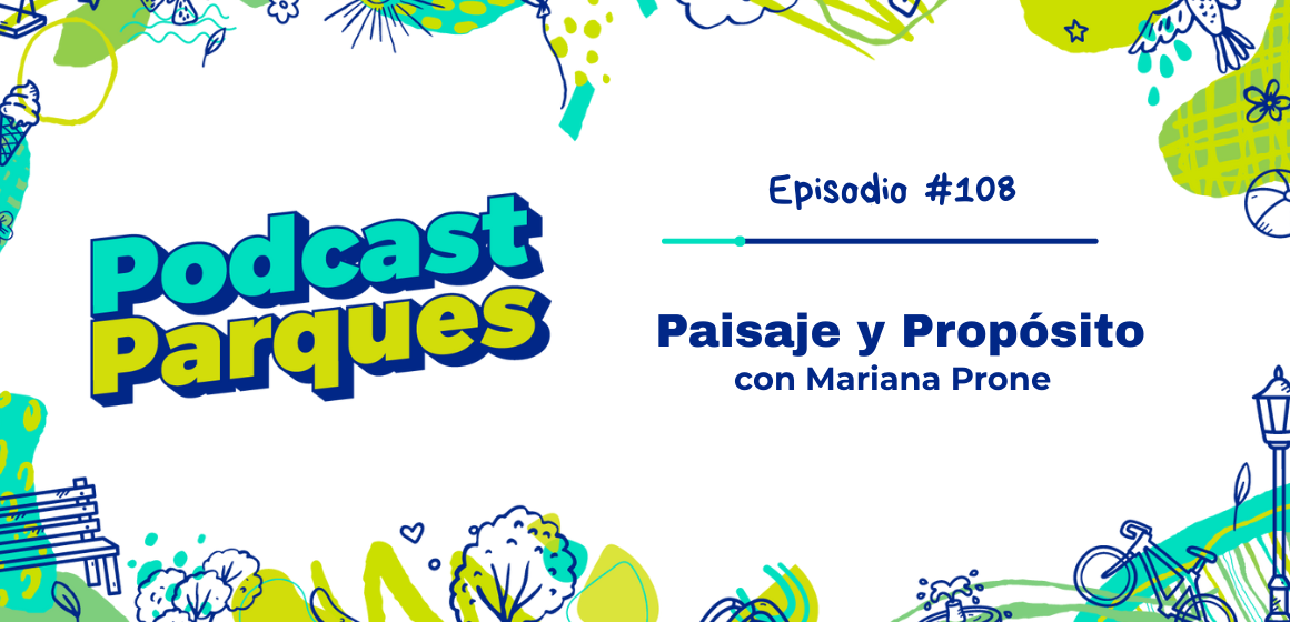 Paisaje y Propósito con Mariana Prone