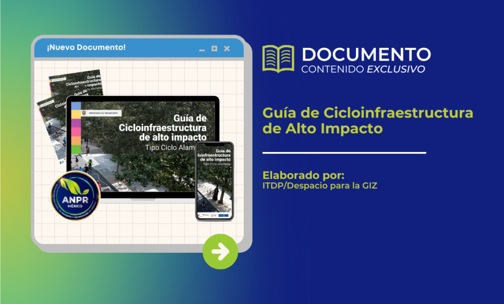 Documento de biblioteca - Guía de Cicloinfraestructura de Alto Impacto Documento de biblioteca - Guía de Cicloinfraestructura de Alto Impacto