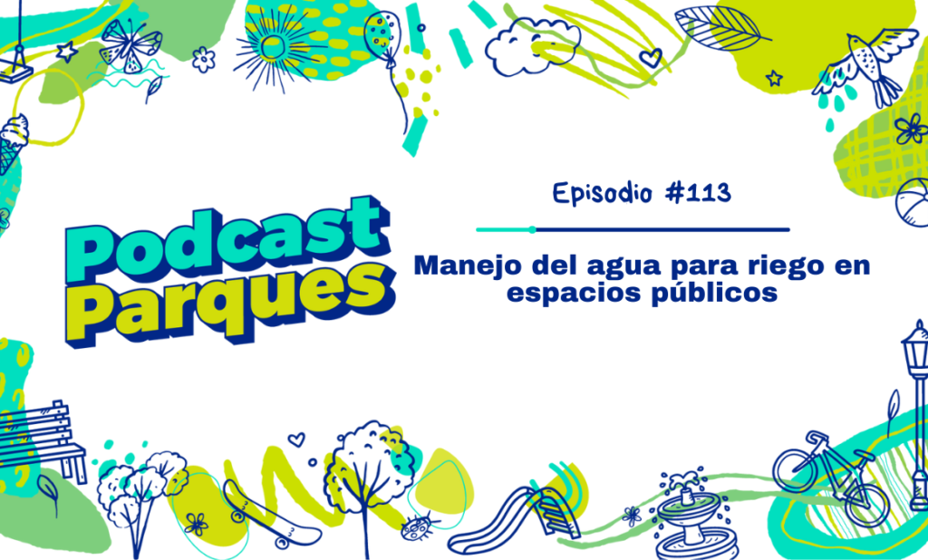 Manejo del agua para riego en espacios públicos