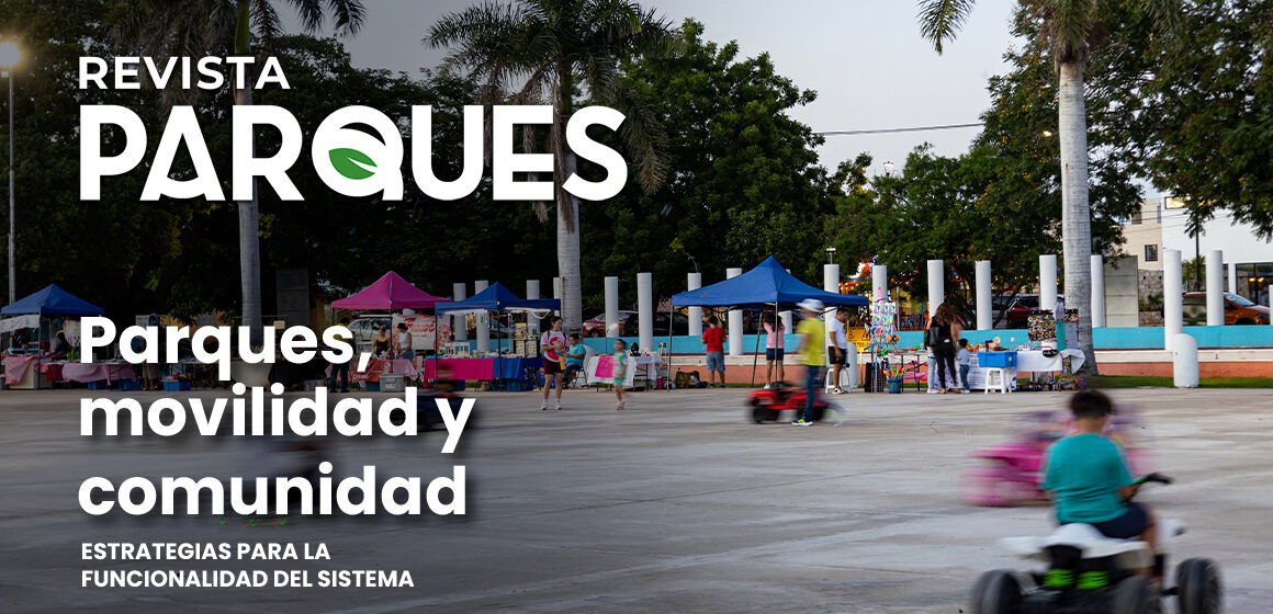 7 Blog parques, movilidad