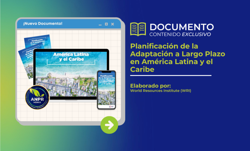 Planificación de la Adaptación a Largo Plazo en América Latina y el Caribe