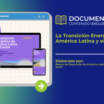 La Transición Energética en América Latina y el Caribe
