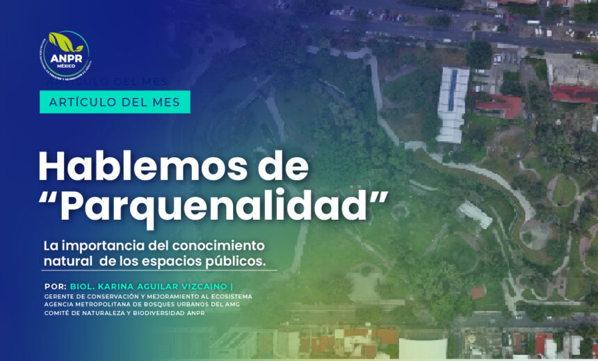 Hablemos_de _“Parquenalidad”