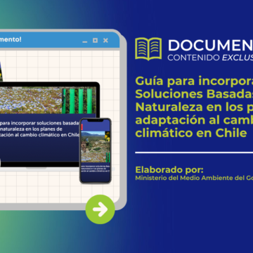 Documento de biblioteca - Guía para incorporar Soluciones Basadas en la Naturaleza en los planes de adaptación al cambio climático en Chile