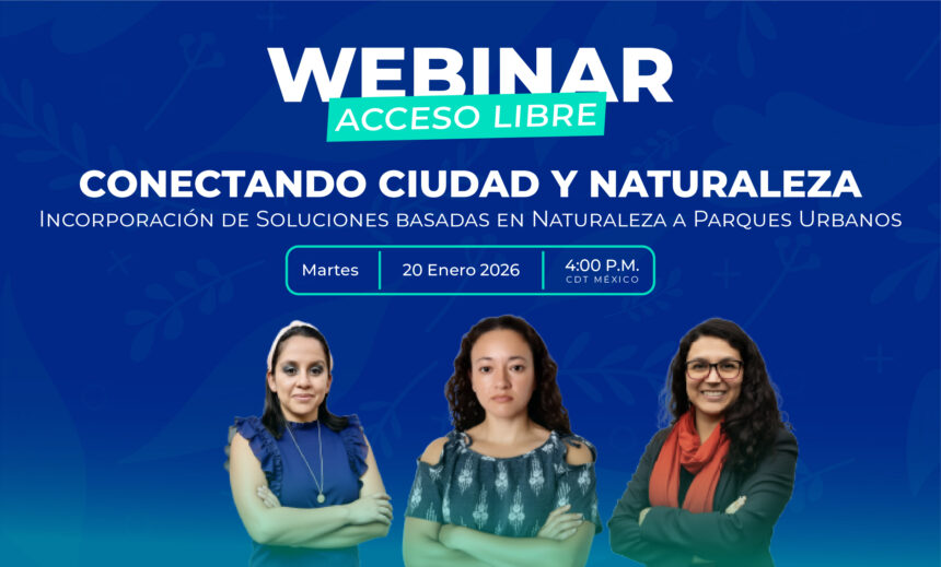 Incorporación de Soluciones basadas en Naturaleza a Parques Urbanos