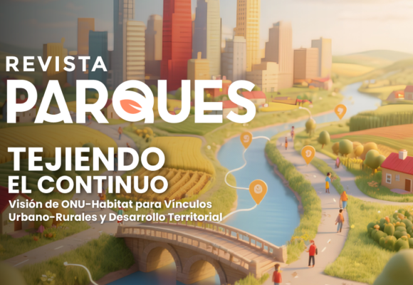 Tejiendo el Continuo: Visión de ONU-Habitat para Vínculos Urbano-Rurales y Desarrollo Territorial