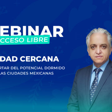 El despertar del potencial dormido de las ciudades mexicanas