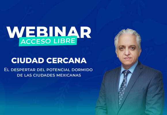 El despertar del potencial dormido de las ciudades mexicanas