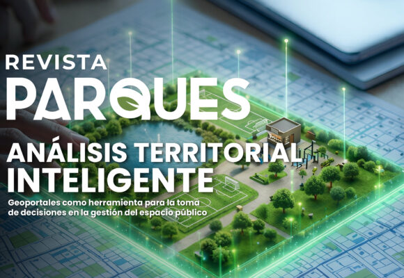 Análisis Territorial Inteligente: Geoportales como Herramienta para la toma de Decisiones en la Gestión del Espacio Público