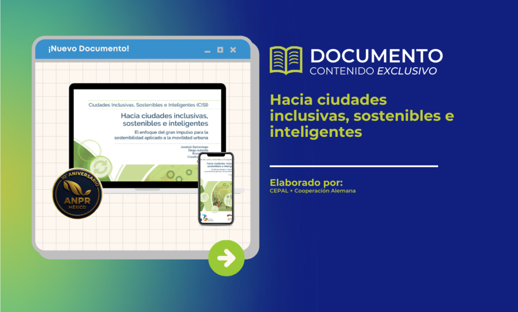 Hacia ciudades inclusivas, sostenibles e inteligentes