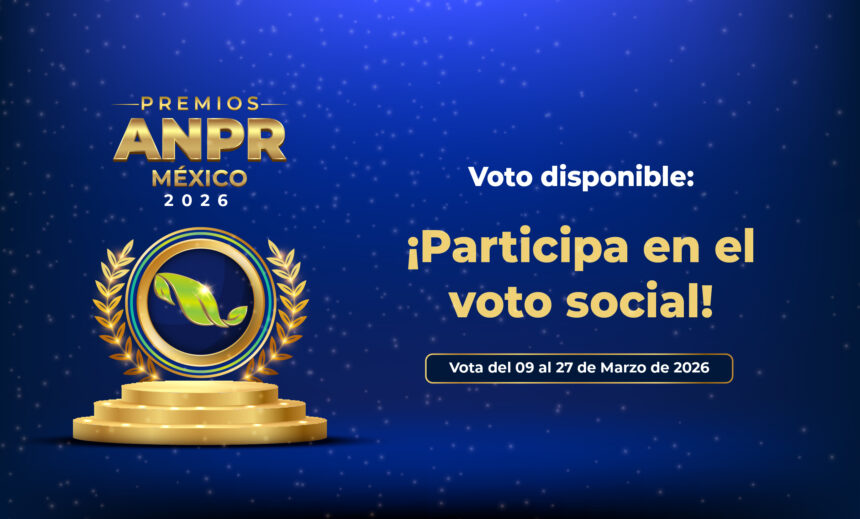 Voto Social Premios ANPR 2026: ¡Iniciamos este 09 de marzo!