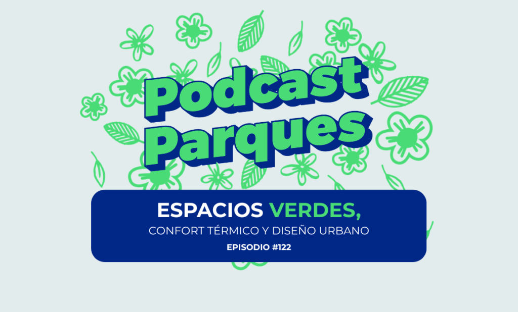 Espacios verdes, confort térmico y diseño urbano